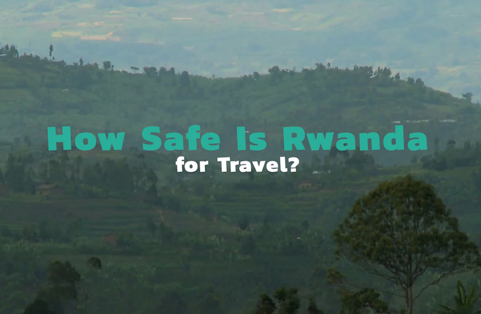 How Safe is Rwanda?
